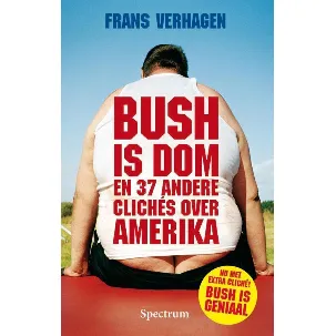 Afbeelding van Bush Is Dom En 37 Andere Cliches Over Am