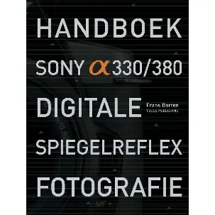 Afbeelding van Handboek Sony Alpha 330/380 Digitale Spiegelreflex Fotografie