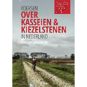 Afbeelding van Koersen over kasseien & kiezelstenen in Nederland