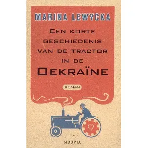 Afbeelding van Een Korte Geschiedenis Van De Tractor In De Oekraine