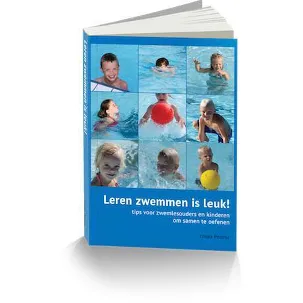 Afbeelding van Leren zwemmen is leuk! tips voor zwemlesouders en kinderen om samen te oefenen