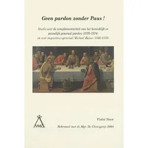 Afbeelding van Verhandelingen van de KVAB voor Wetenschappen en Kunsten. Nieuwe reeks- Geen pardon zonder paus!