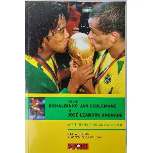 Afbeelding van Tussen Ronaldinho, Ceulemans en Andrade