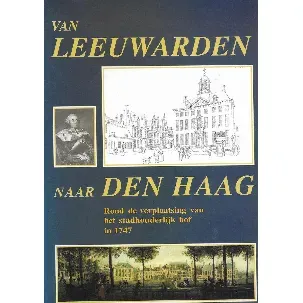 Afbeelding van Van Leeuwarden naar Den Haag