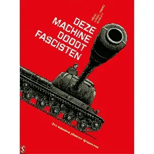 Afbeelding van War Machines 1 - Deze machine doodt fascisten