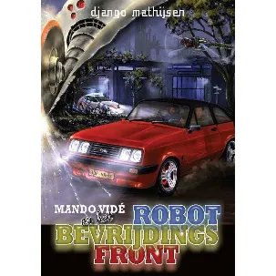 Afbeelding van Mando Vidé En Het Robotbevrijdingsfront