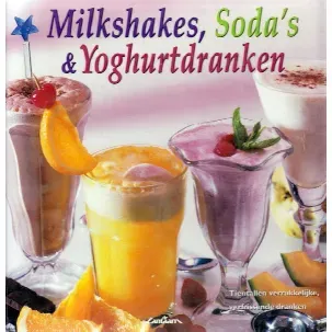 Afbeelding van Milkshakes, Soda's & Yoghurtdranken