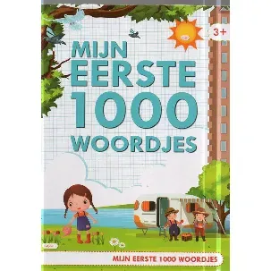 Afbeelding van mijn eerste 1000 woordjes - woordjes leren - woordjes - eerste woordjes - educatief - peuterboek - kinderboek - kijkwoordenboek