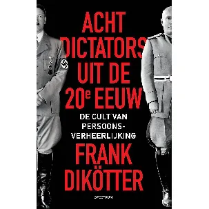 Afbeelding van Acht dictators uit de twintigste eeuw