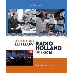 Afbeelding van Een eeuw Radio-Holland
