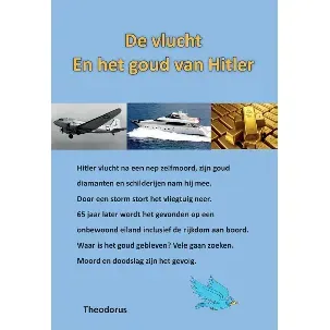 Afbeelding van De vlucht en het goud van Hitler