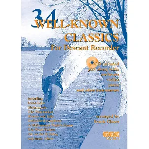 Afbeelding van 34 WELL-KNOWN CLASSICS voor sopraanblokfluit + meespeel-cd die ook gedownload kan worden. - Bladmuziek voor blokfluit, sopraanblokfluit, bladmuziek voor sopraan blokfluit, play-along, bladmuziek met cd, muziekboek, klassiek, barok.