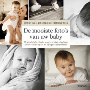 Afbeelding van Praktisch handboek fotografie - De mooiste foto's van uw baby