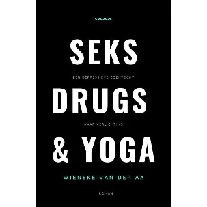 Afbeelding van Seks, drugs & yoga