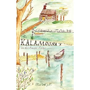 Afbeelding van De Kalamoona's en het houten huisje