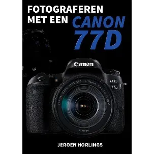 Afbeelding van Fotograferen met een Canon 77D