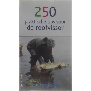 Afbeelding van 250 Praktische Tips Voor De Roofvisser