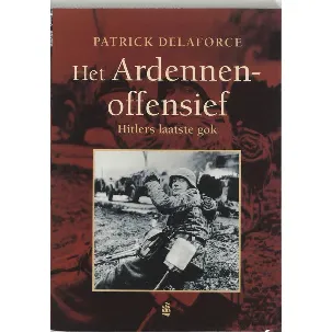 Afbeelding van Geschiedenis - Het Ardennenoffensief