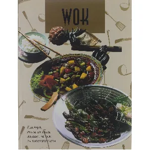 Afbeelding van Wok : kleurrijke, pittige en snelle roerbak-, frituur- en smoorgerechten Wok.