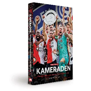 Afbeelding van Kameraden: Hét boek over het ongelooflijke kampioenschap van Feyenoord