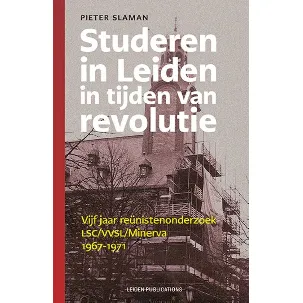 Afbeelding van Leiden Publications - Studeren in Leiden in tijden van revolutie
