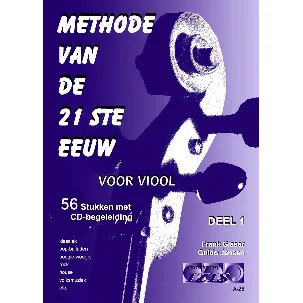 Afbeelding van METHODE VAN DE 21ste EEUW voor viool, deel 1. 56 stukken met meespeel-cd die ook gedownload kan worden. - bladmuziek, play-along, audio, boek met cd.