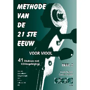 Afbeelding van METHODE VAN DE 21ste EEUW voor viool, deel 2. 41 stukken met meespeel-cd die ook gedownload kan worden. - bladmuziek, play-along, audio, boek met cd