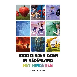 Afbeelding van 1000 dingen doen in Nederland met kinderen