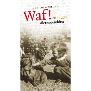 Afbeelding van Waf! En Andere Dierengeluiden Uit De Nederlandse Literatuur Luisterboek 4 Cd S