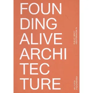 Afbeelding van Founding Alive Architecture