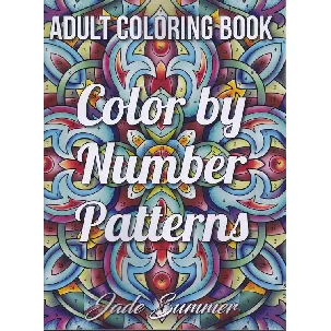 Afbeelding van Color By Number Patterns Coloring Book - Jade Summer - Kleuren Op Nummer Kleurboek Voor Volwassenen