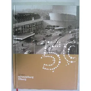 Afbeelding van 50 jaar Schouwburg Tilburg