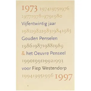 Afbeelding van Vijfentwintig jaar Gouden Penselen & het Oeuvre Penseel voor Fiep Westendorp