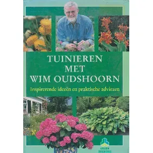 Afbeelding van Tuinieren met Wim Oudshoorn