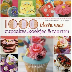 Afbeelding van 1000 ideeen voor cupcakes koekjes en taarten