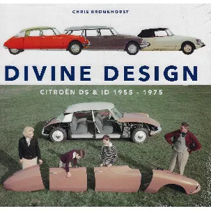 Afbeelding van Divine design, Citroën DS en ID 1955 - 1975
