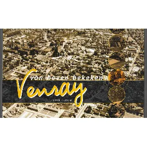 Afbeelding van Venray van boven bekeken 1924-1974