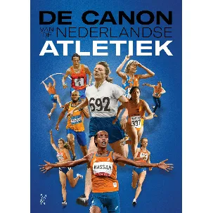 Afbeelding van De canon van de Nederlandse atletiek