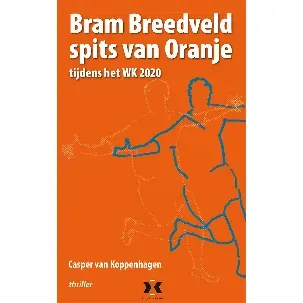 Afbeelding van Bram Breedveld, Spits van Oranje