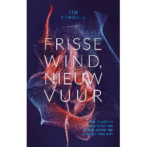 Afbeelding van Frisse wind, nieuw vuur