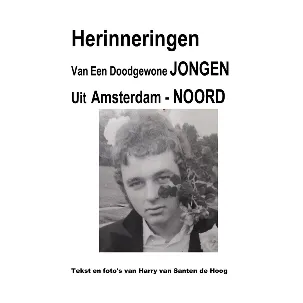 Afbeelding van Herinneringen van een doodgewone jongen Uit Amsterdam - Noord