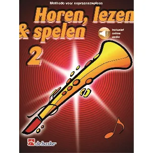 Afbeelding van Horen Lezen & Spelen deel 2 voor Sopraansaxofoon (Boek + online Audio)