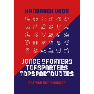 Afbeelding van Handboek voor jonge sporters, topsporters topsportouders