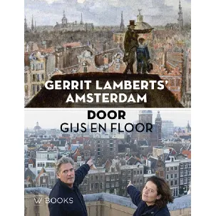 Afbeelding van Gerrit Lamberts’ Amsterdam door Gijs en Floor