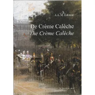 Afbeelding van De Creme Caleche = The Creme Caleche