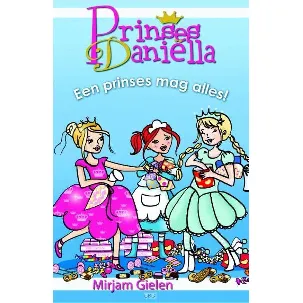 Afbeelding van Prinses Danielle - Een prinses mag alles