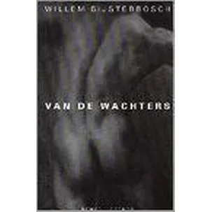 Afbeelding van Van de wachters - W. Bijsterbosch