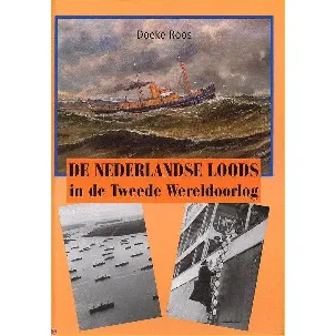 Afbeelding van De Nederlandse loods in de Tweede Wereldoorlog