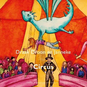 Afbeelding van Draak Droon en Janneke, circus
