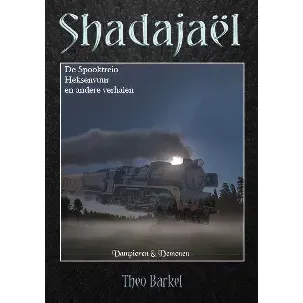 Afbeelding van Shadajaël 2 - De Spooktrein, heksenvuur en andere verhalen